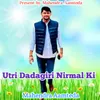 Utri Dadagiri Nirmal Ki